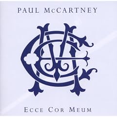 Paul McCartney - Ecce cor meum (Behold My Heart)