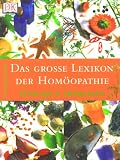 Das gro&szlig;e Lexikon der Hom&ouml;opathie - Andrew Lockie