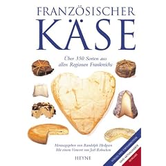 Franz�sischer K�se. 350 Sorten aus allen Regionen Frankreichs