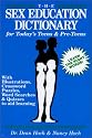 The Sex Education Dictionary for Today's Teens & Pre-Teens