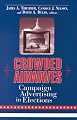 Crowded Airwaves: Campaign Advertising in Elections