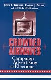 Crowded Airwaves: Campaign Advertising in Elections