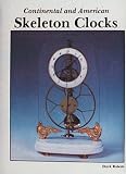 Continental and American Skeleton Clocks