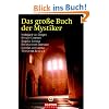 Das gro�e Buch der Mystiker: Hildegard von Bingen, Meister Eckehart, Angelus Silesius, Bernhard von Clairvaux, Ignatius von Loyola, Teresa von Avila u. a.