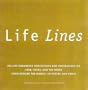Life Lines: 365 Life-Enhancing Meditations and Inspirations on Love, Peace, and Spirit from Around the World