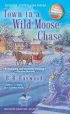 Town in a Wild Moose Chase (CANDY HOLLIDAY MYSTERY)