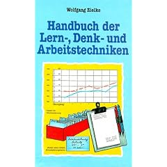 Handbuch der Lern-, Denk- und Arbeitstechniken. So rationalisieren Sie Ihre geistige Arbeit