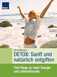 Produkt-Bild: Detox: Sanft und nat&uuml;rlich entgiften: F&uuml;nf Wege f&uuml;r mehr Energie und Lebensfreude