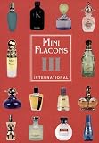 "Mini Flacons International, Bd.3" , komplett farbig: Sammlerkatalog f&uuml;r Parfumminiaturen - Michael Steiner, Ulrich Schwarz