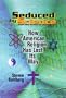 Seduced by Science: How American Religion Has Lost Its Way