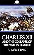 Charles XII and the Collapse of the Swedish Empire (English Edition)