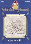 Sherlock Hound: Case File III (ep.11-14)