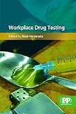 Workplace Drug Testing Workplace Drug Testing