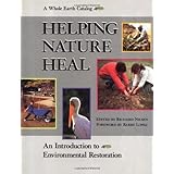 helping nature heal a whole earth catalog