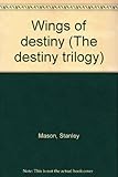 Wings of destiny