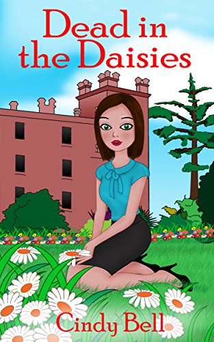 Dead in the Daisies (Heavenly Highland Inn Cozy Mystery Book 2)