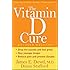 The Vitamin D Cure, Revised