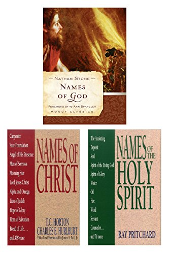 Names of God/Names of Christ/Names of the Holy Spirit Set: Three Book Set (Names of... Series), by Nathan J. Stone, T.C. Horton, Charles E