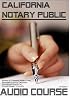 California Notary Public Commission Exam , Audio Course