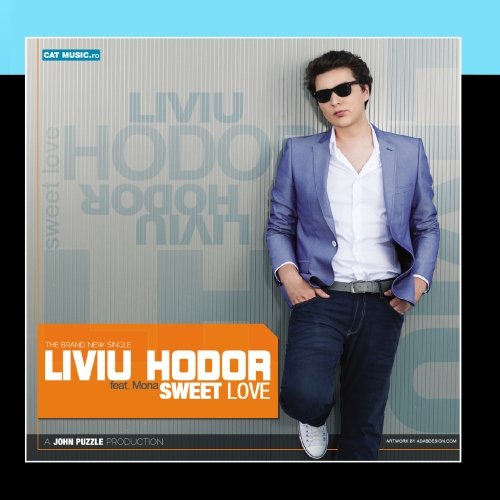Liviu Hodor Feat. Mona - Sweet Love (Remixes) - Zortam Music