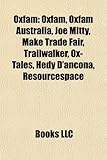 Oxfam: Oxfam, Oxfam Australia, Joe Mitty, Make Trade Fair, Trailwalker, Ox-Tales, Hedy D'Ancona, Resourcespace-