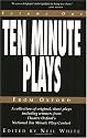 Ten Minute Plays from Oxford