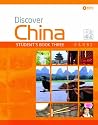 Discover China: Student Book Three (Discover China Chinese Language Learning Series)