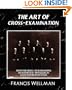 The Art of Cross-Examination (New Edition)