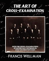 The Art of Cross-Examination