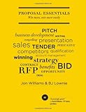 Proposal essentials : win more, win more easily