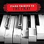 Piano Tribute to the Fray