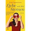 Liebe mit drei Sternen: Roman