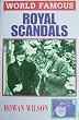 Royal Scandals (World famous)