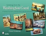Greetings from the Washington Coast: A Postcard Tour from Columbia River to the San Juan Islands