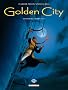 Golden City : L'int�grale : Tomes 4 � 6