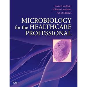 Click here to buy Microbiology for the Healthcare Professional by Karin C. VanMeter PhD Independent Education Consultant Lecturer, William G. VanMeter PhD (deceased), and Robert J Hubert BS.