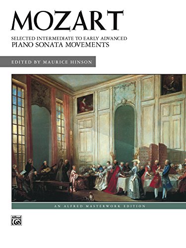 Selected Intermediate to Early Advanced Piano Sonata Movements: For Intermediate to Early Advanced Piano (Alfred Masterwork Edition)