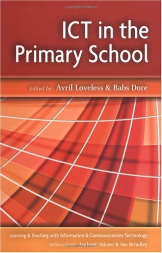 ICT in the Primary School (Learning & Teaching with ICT)