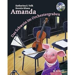 Amanda: Das Schwein im Orchestergraben. Ausgabe mit CD.