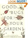 Good Bugs for Your Garden