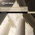 Managing portfolios of change with MSP for programmes and PRINCE2 for projects: Integrating MSP and PRINCE2