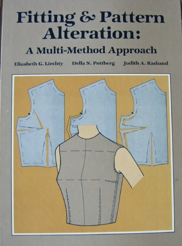 Fitting & pattern alteration: A multi-method approach Hardcover - 1986