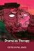 Drama as Therapy: Clinical Work and Research into Practice, Volume 2