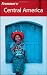 Frommer's Central America (Frommer's Complete)