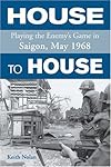 House to House: Playing the Enemy's Game in Saigon, May 1968