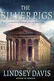 The Silver Pigs: A Marcus Didius Falco Mystery (Marcus Didius Falco Mysteries)