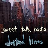 Sweet Talk Radio Dotted Lines