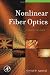 Nonlinear Fiber Optics, Fourth Edition (Optics and Photonics)