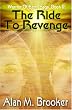 The Ride To Revenge (Warrior of Earth Saga, Book II)