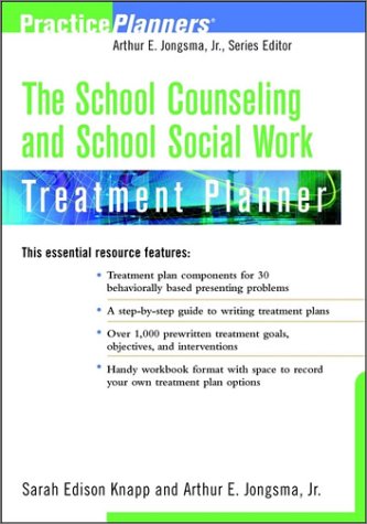 The School Counseling and School Social Work Treatment Planner (Practice Planners)